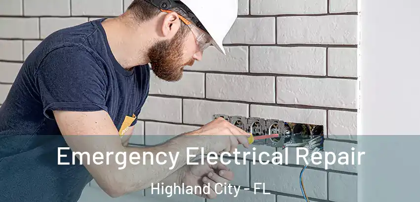  Emergency Electrical Repair Highland City - FL